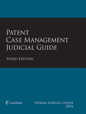 cover image of Patent Case Management Judicial Guide
